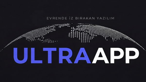 ULTRAAPP Software — Evrende İz Bırakan Yazılım
